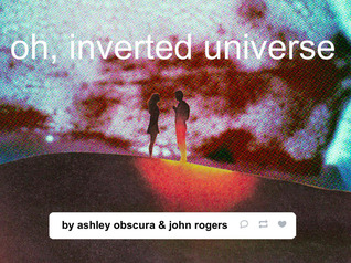 Oh, Inverted Universe