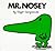 Mr. Nosey