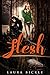 Flesh