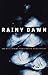 Rainy dawn: And other stories