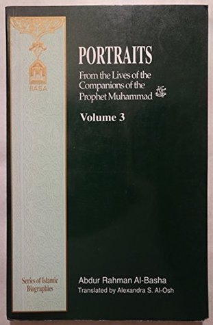 Portraits from the Lives of the Companions of the Prophet