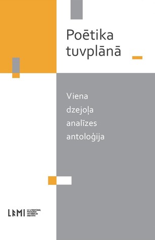 Poētika tuvplānā. Viena dzejoļa analīzes antoloģija (Unknown Binding)