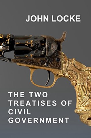 The Two Treatises of Civil Government
