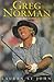 Greg Norman: The Biography