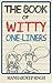 The Book of Witty One-liners