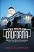The War on California: Defeating Oil, Oligarchs and the New Tyranny