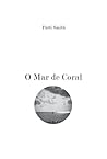 O Mar de Coral by Patti Smith