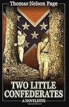 Two Little Confederates by Thomas Nelson Page
