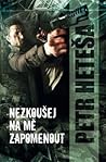 Nezkoušej na mě zapomenout