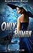 Only Human