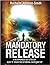 Mandatory Release: A metaph...