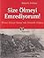 Size Ölmeyi Emrediyorum! Birinci Dünya Savaşı'nda Osmanlı Ordusu by Edward J. Erickson