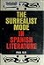 The Surrealist Mode in Span...