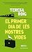 El primer dia de les nostre...