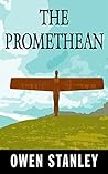The Promethean by Owen Stanley The Promethean by Owen Stanley