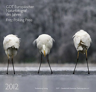 GDT - Europäischer Naturfotograf des Jahres 2012