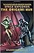 The Origami Man (The Adventures of Gregory Samson, Space Explorer, #1)