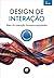 Design de Interação: Além d...