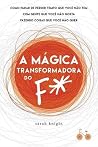 A mágica transformadora do F* by Sarah Knight