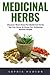 Medicinal Herbs: Discover M...