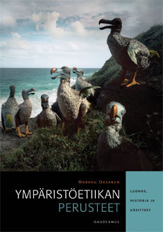 Ympäristöetiikan perusteet : luonne, historia ja käsitteet (Paperback)