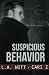 Suspicious Behavior (Bad Behavior, #2)
