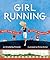 Girl Running by Annette Bay Pimentel
