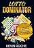 Lotto Dominator : Learn How To Increase Of Winning The Lottery