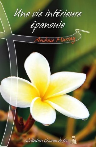 Une vie interieur épanouie