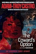 The Coward's Option: also includes Tasha's Fail-Safe: An Andrea Cort Story