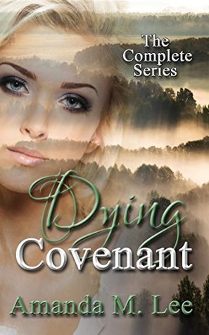Dying Covenant (Dying Covenant, #1-3)