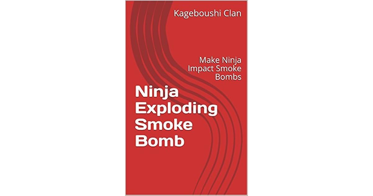 Ninja Exploding Smoke Bomb Make Ninja Impact Smoke Bombs by Kageboushi