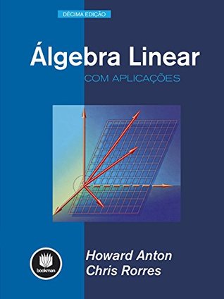 Álgebra Linear com Aplicações (Kindle Edition)