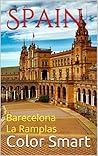 Spain: Barecelona La Ramplas (Capital City Book 1)