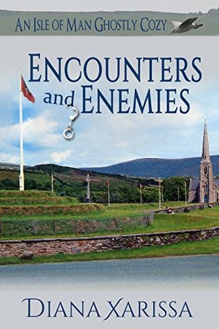 Encounters and Enemies (Isle of Man Ghostly #5)