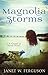 Magnolia Storms by Janet W. Ferguson