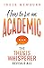 How to be an academic: The ...