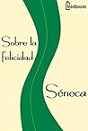 Sobre la felicidad (Spanish Edition)