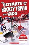 The Ultimate Book of Hockey Trivia for Kidsl
