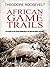 African Game Trails