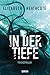 In der Tiefe