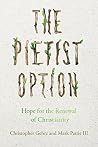 The Pietist Option by Christopher Gehrz