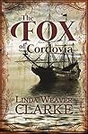 The Fox of Cordovia by Linda Weaver Clarke