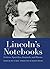 Lincoln's Notebooks by Dan Tucker