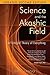 Science and the Akashic Field: An Integral Theory of Everything