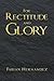 For Rectitude and Glory