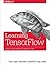 Learning TensorFlow: A Guid...