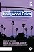 Hollywood Drive: What it Takes to Break in, Hang in & Make it in the Entertainment Industry