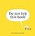 Do Not Lick This Book by Idan Ben-Barak