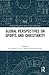 Global Perspectives on Sports and Christianity (Routledge Research in Sport, Culture and Society)
